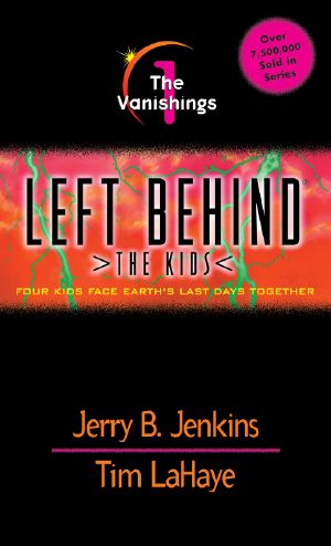 [Left Behind: The Kids 01] • The Vanishings